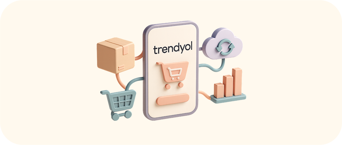 Trendyol Entegrasyonu ile E-Ticaret Süreçlerinde Verimliliğinizi Artırın